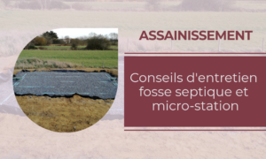 conseils entretien fosse septique micro station | Pajot Mourain