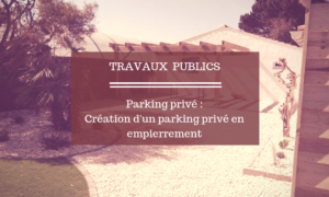 Parking prive : creation de parking prive en empierrement | TP Pajot Mourain