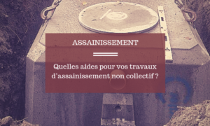 aides travaux assainissement individuel | TP Pajot Mourain